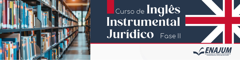 Curso de Inglês Instrumental Jurídico – Fase II  2026