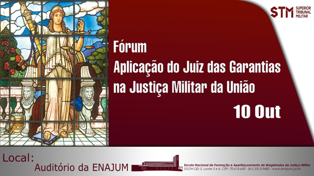 Fórum Aplicação do Juiz das Garantias na JMU