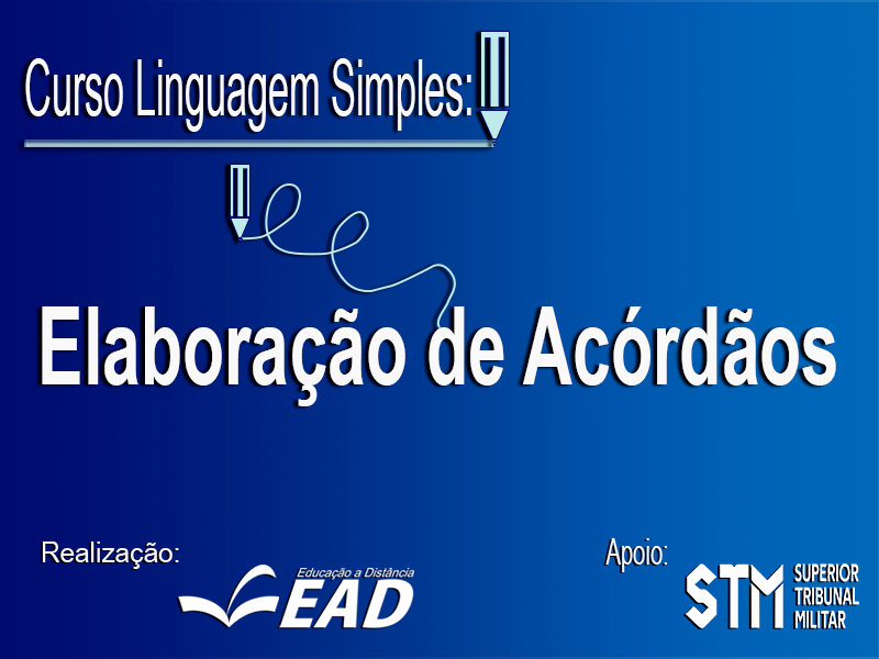 Curso de Linguagem Simples: elaboração de acórdãos