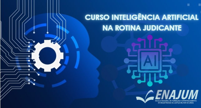 Curso Inteligência Artificial na Rotina Judicante - Turma II